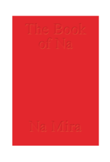 Na Mira: The Book of Na