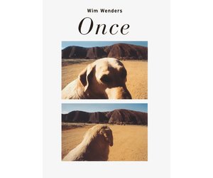 Wim Wenders: Once - International Center of Photography Wim Wenders: Once - International Center of Photography