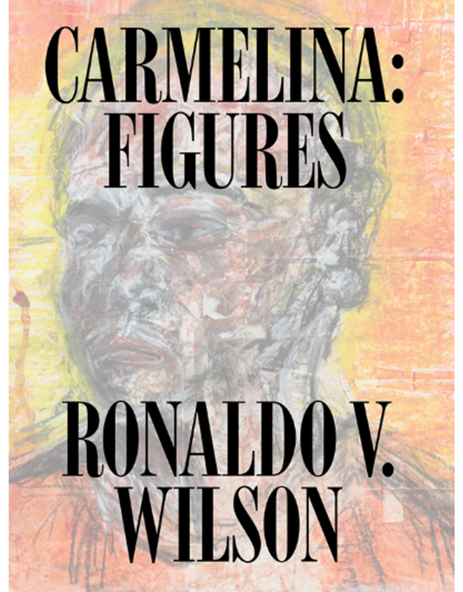 Ronaldo V. Wilson: Carmelina: Figures
