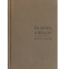 Ernesto Esquer - Da Roma a Reggio