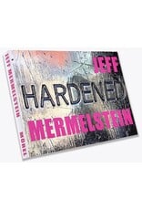 Jeff Mermelstein - Hardened