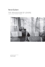 Herve Guibert: The Mausoleum of Lovers