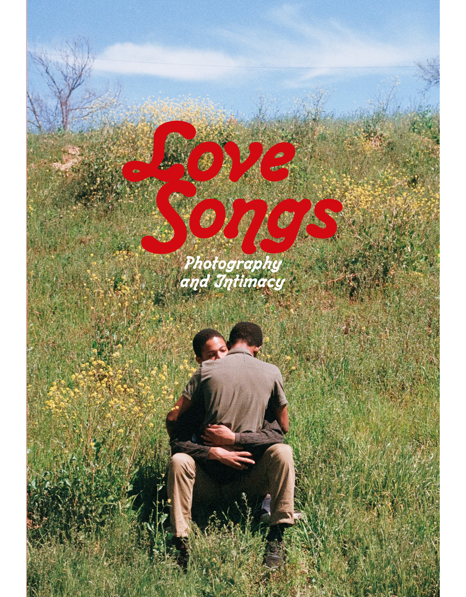 Love Songs: Photography and Intimacy