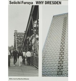 Seiichi Furuya: Why Dresden? Photographs