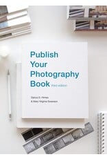 Publish Your Photography Book (3rd Edition): Himes and Swanson