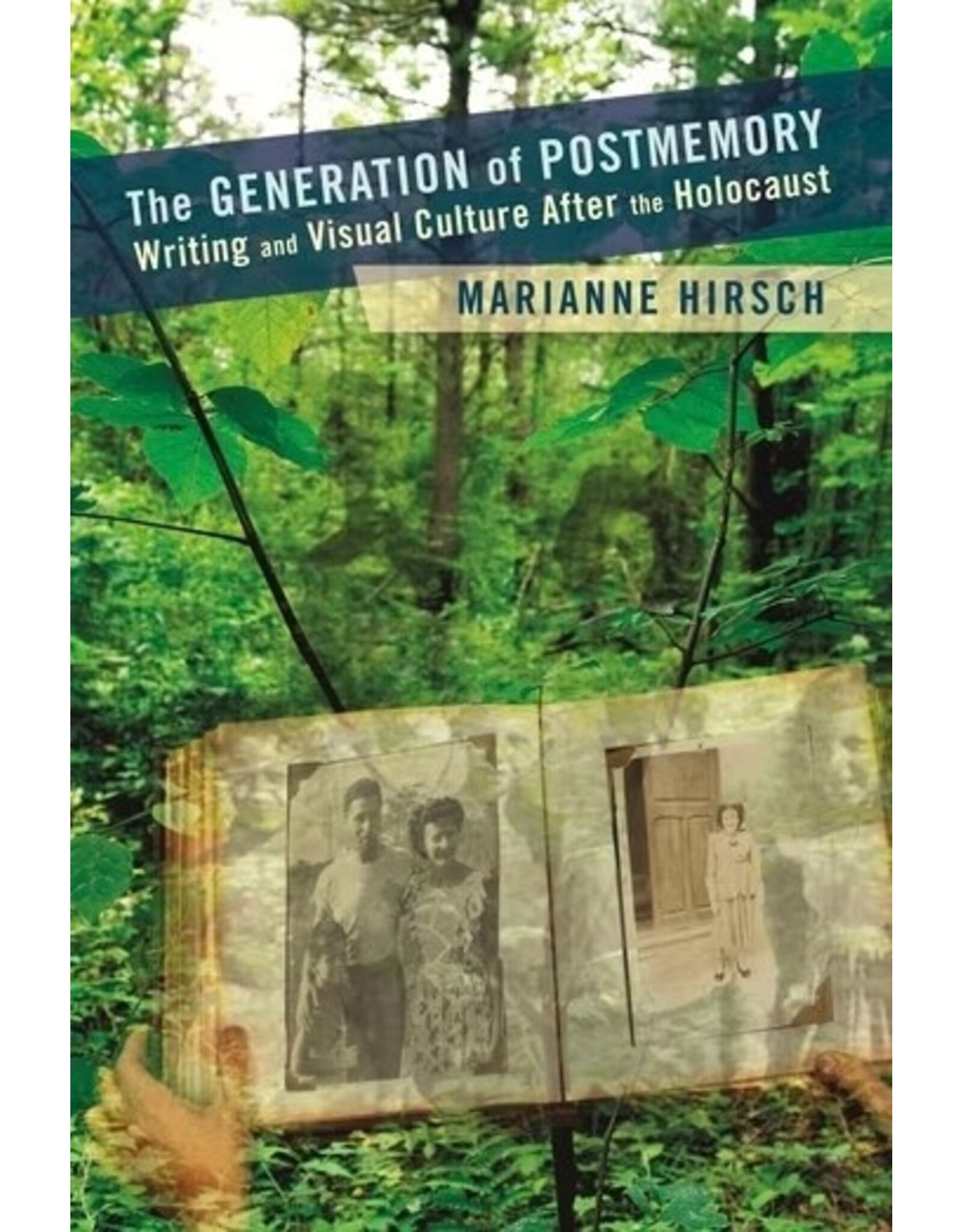 Marianne Hirsch: The Generation of Postmemory