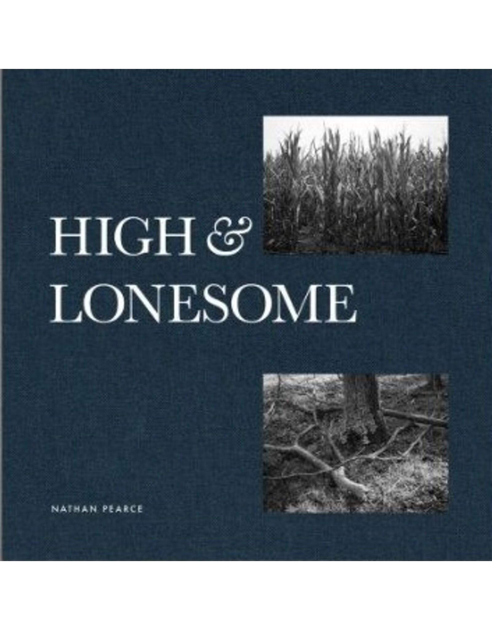Nathan Pearce: High & Lonesome