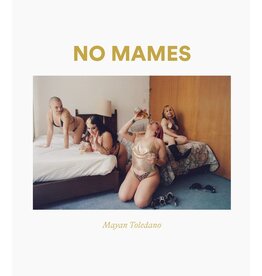 Mayan Toledano: No Mames