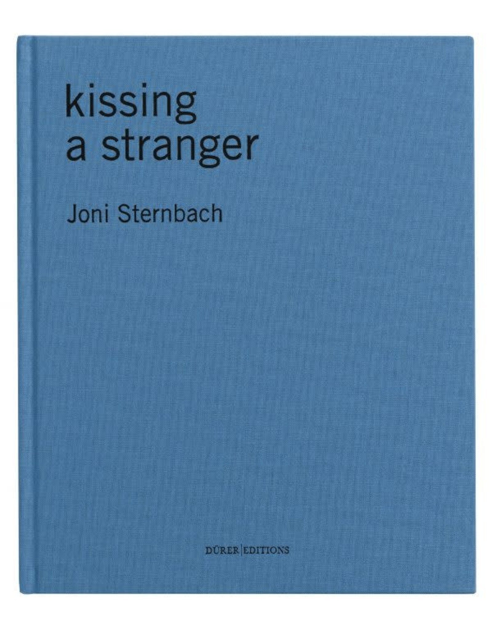 Joni Sternbach: Kissing a Stranger