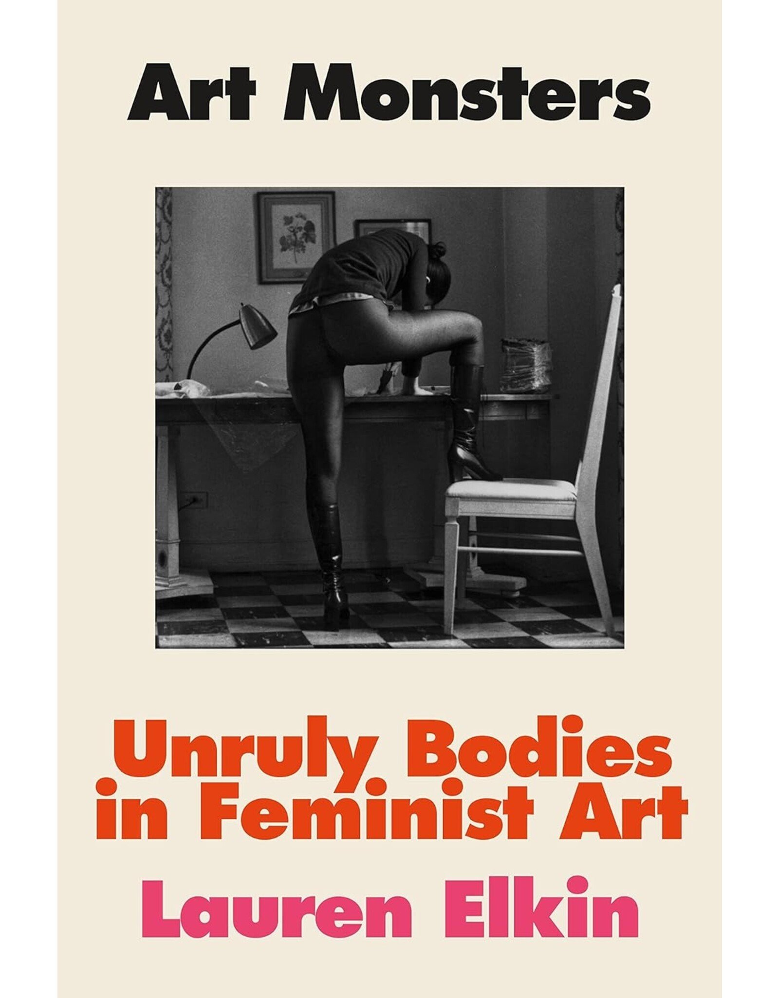 Art Monsters: Unruly Bodies in Feminist Art