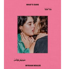 Myriam Boulos: What's Ours