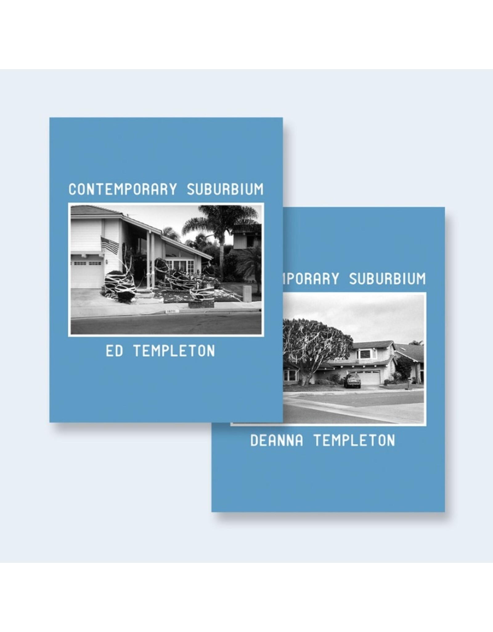 Ed & Deanna Templeton: Contemporary Suburbium