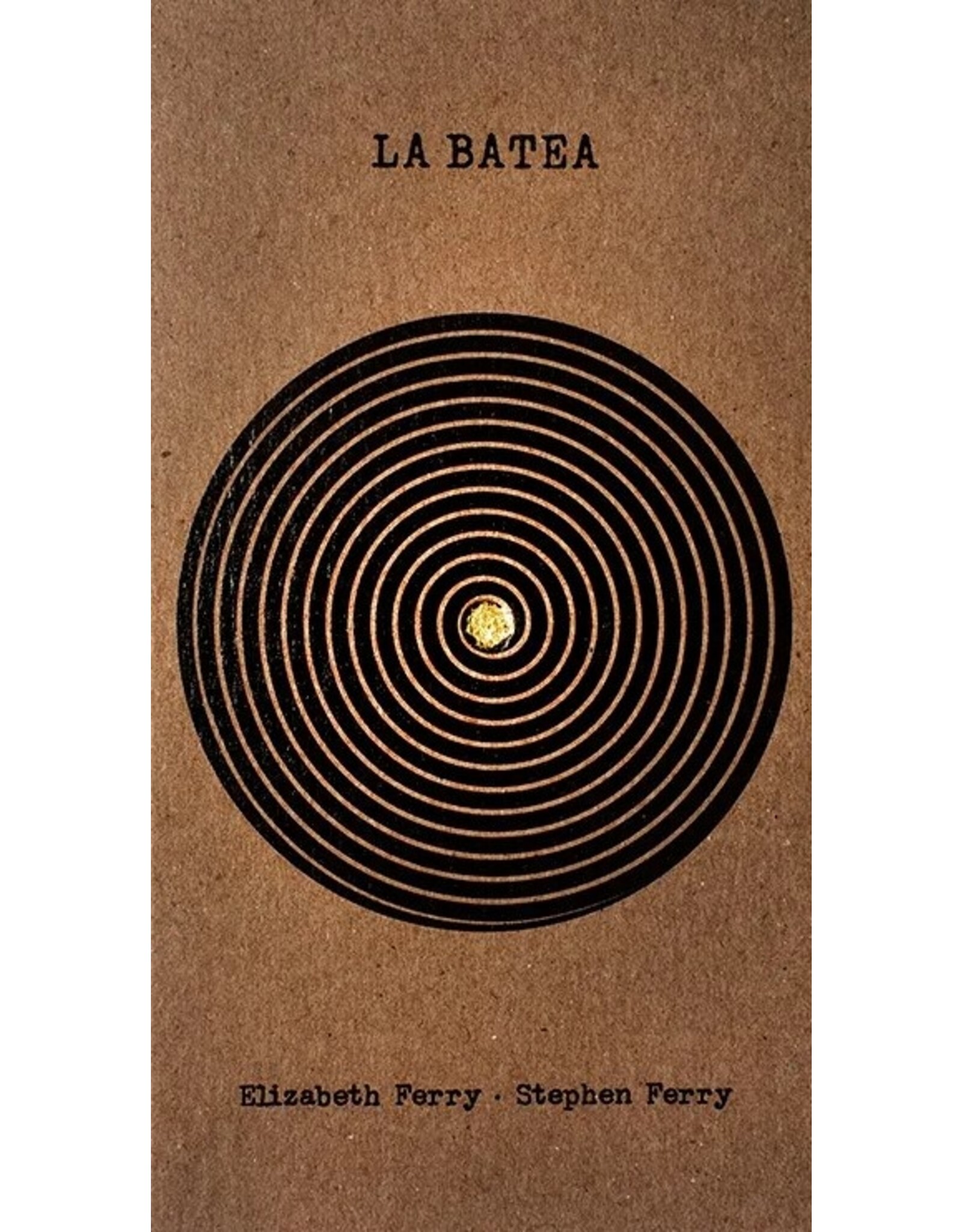 Stephen & Elizabeth Ferry: La Batea