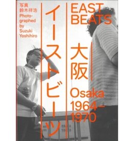 Yoshihiro Suzuki: Eastbeats. Osaka 1964 – 1970