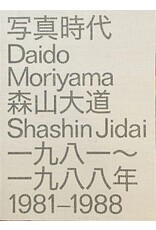 Daido Moriyama: Daido Moriyama Shashin Jidai 1981–1988