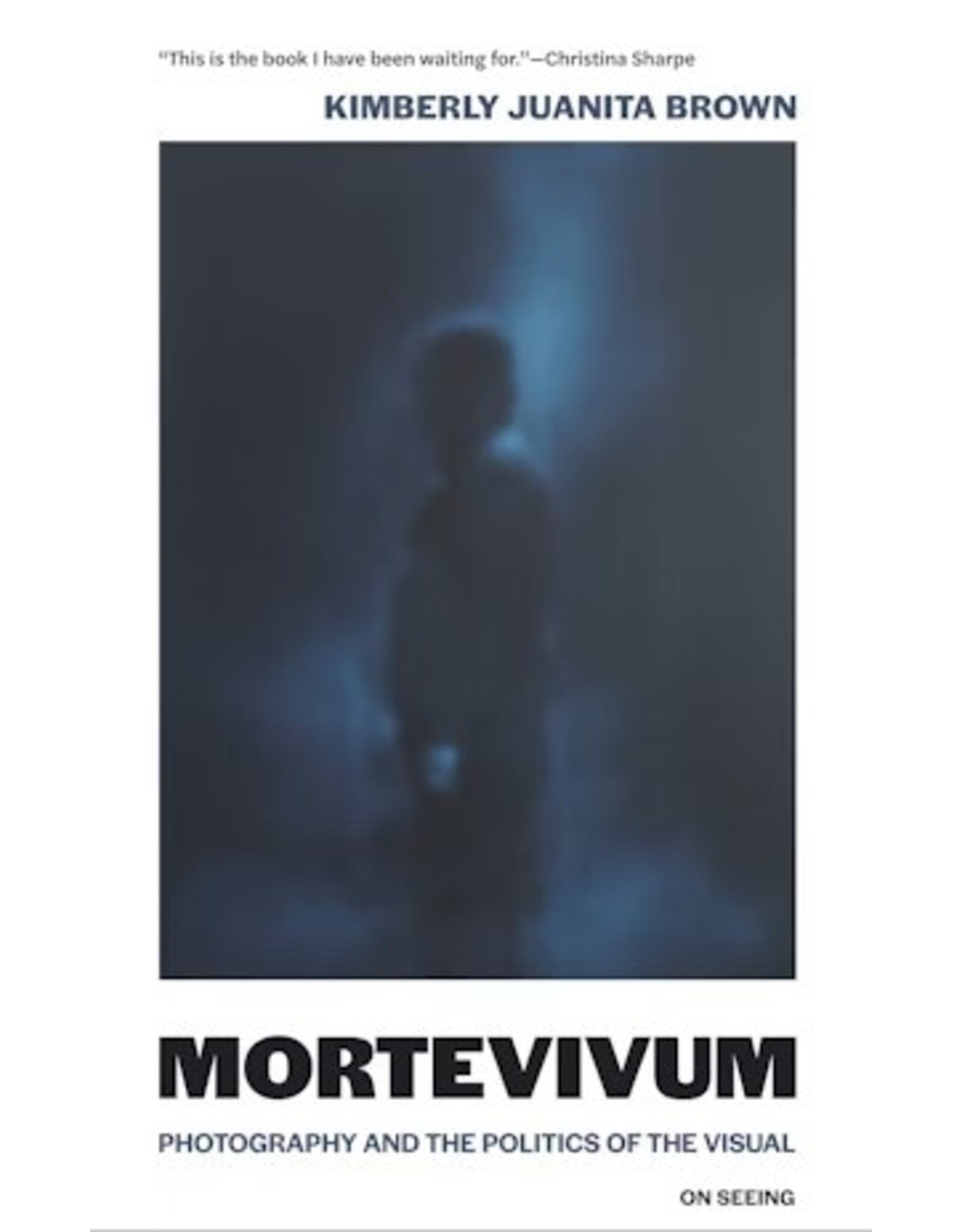 Kimberly Juanita Brown: Mortevivum