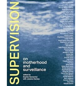 Supervision: On Motherhood and Surveillance