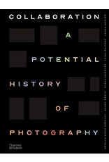 Collaboration: A Potential History of Photography