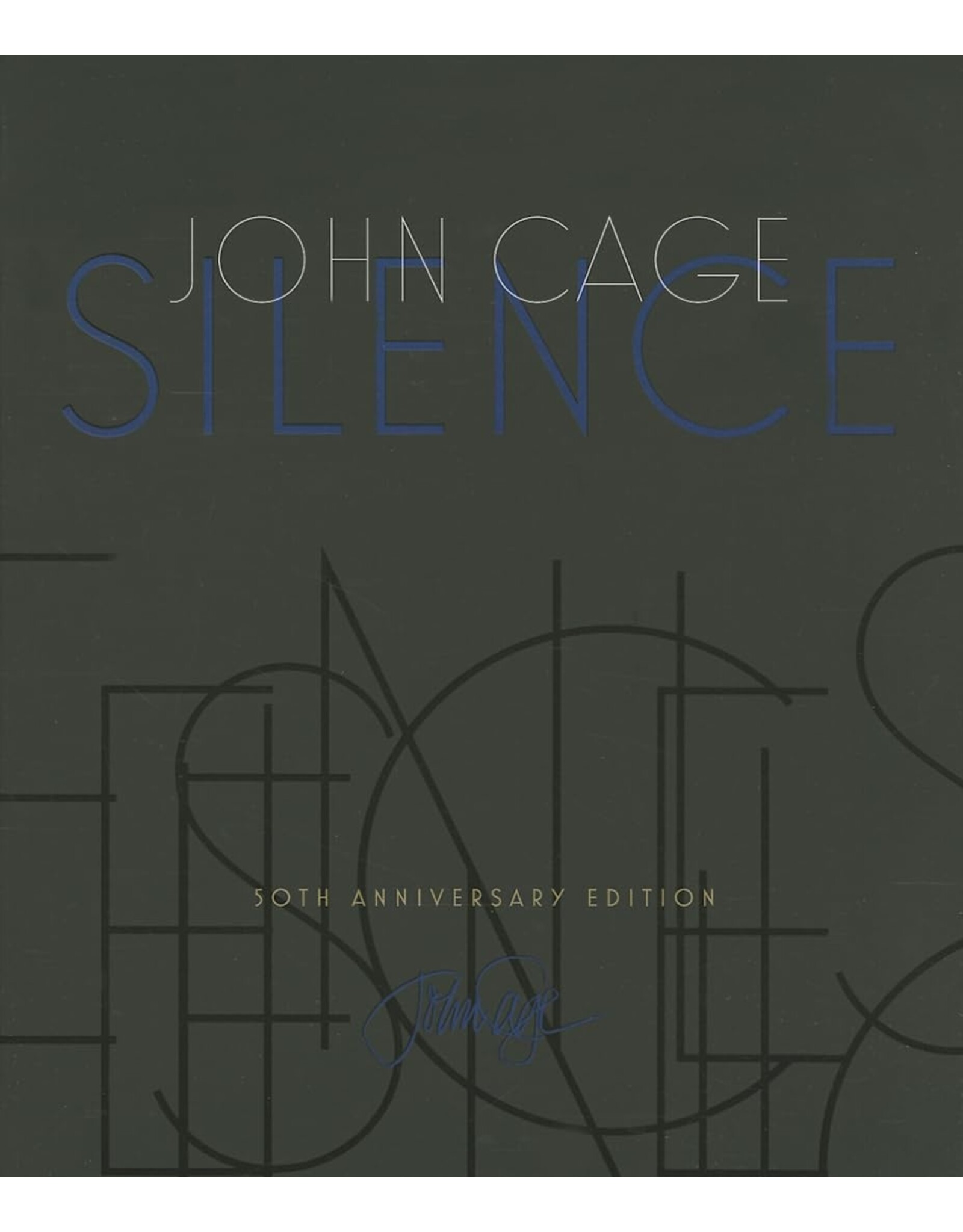 John Cage: Silence - Lectures and Writings, 50th Anniversary Edition