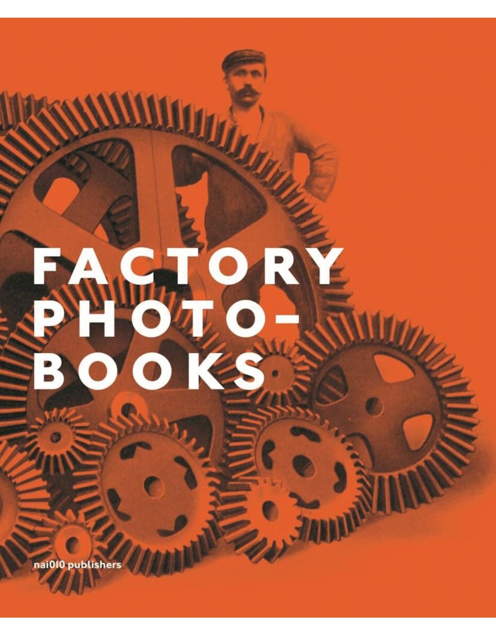 Bart Sorgedrager: Factory Photo-Books