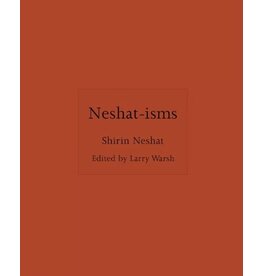 Shirin Neshat: Neshat-isms