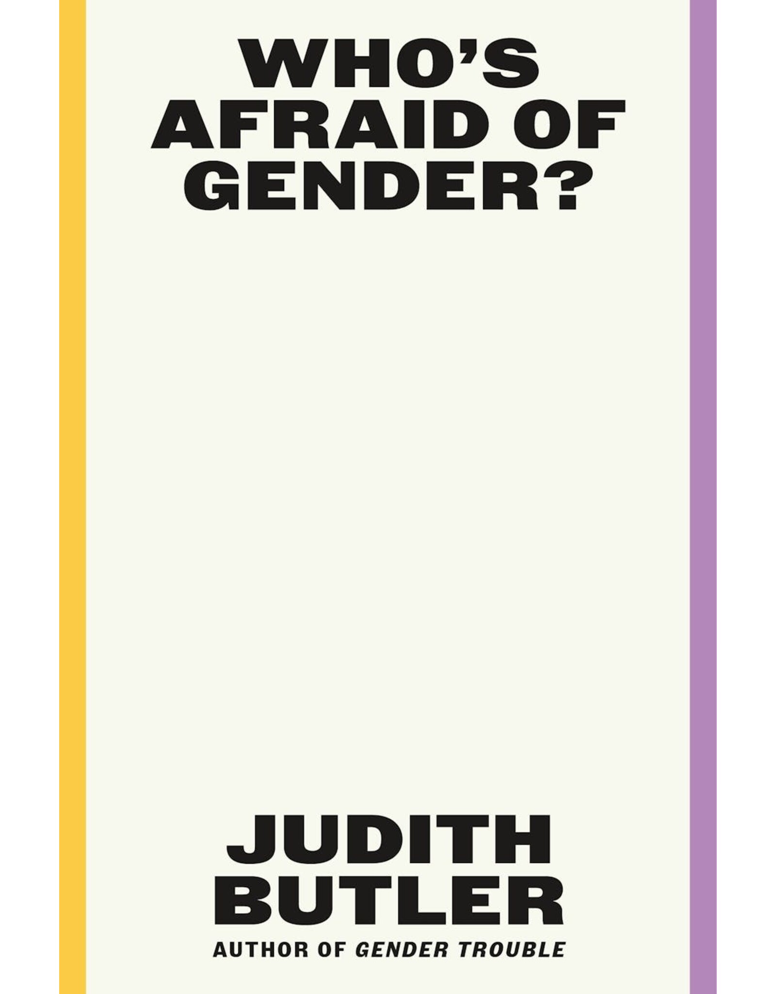 Judith Butler: Who's Afraid of Gender?