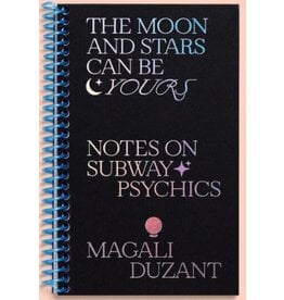Magali Duzant: The Moon and Stars Can Be Yours