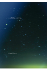 Chad Moore: Anybody Anyway (signed)