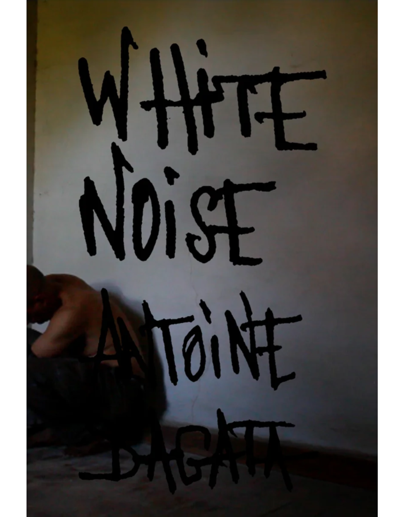 Antoine d'Agata: White Noise
