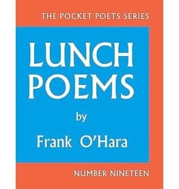 Frank O'Hara: Lunch Poems