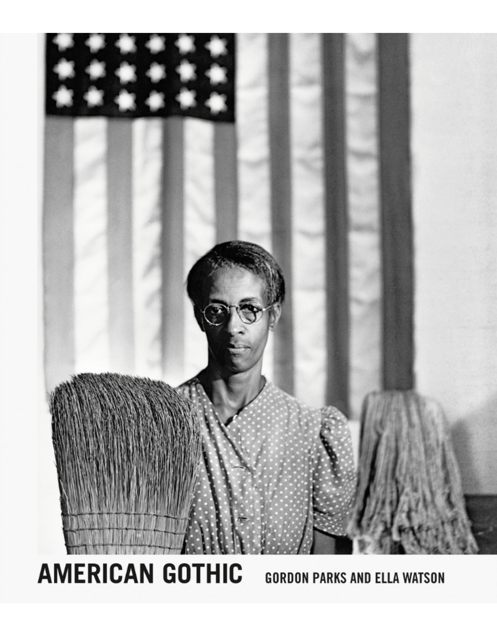 Gordon Parks: American Gothic