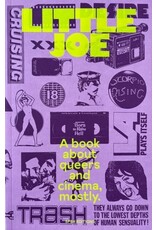Little Joe: A book about queers and cinema, mostly