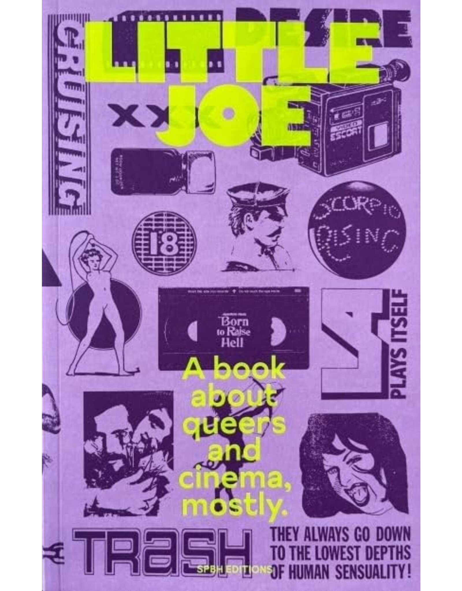 Little Joe: A book about queers and cinema, mostly