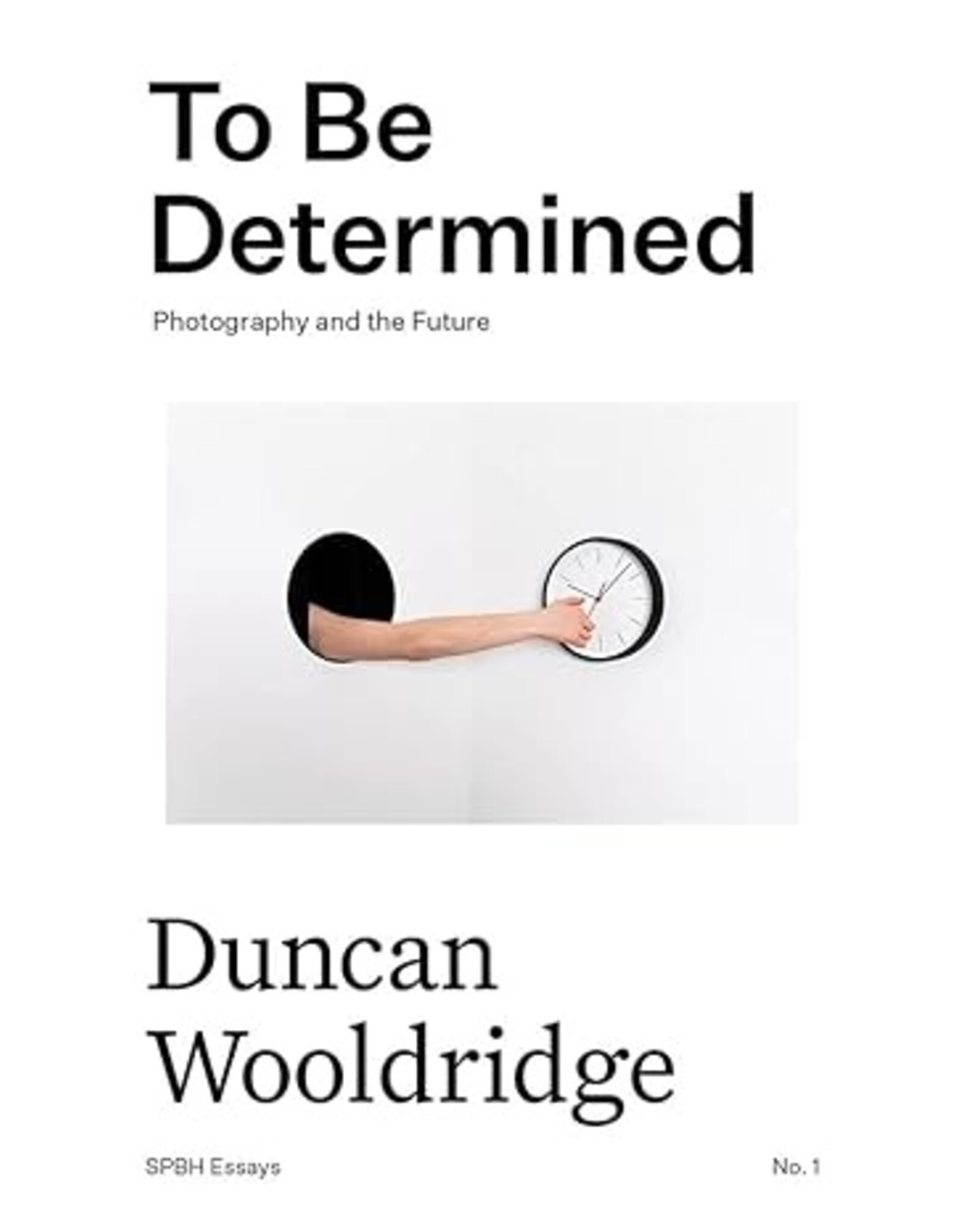Duncan Wooldridge: To Be Determined
