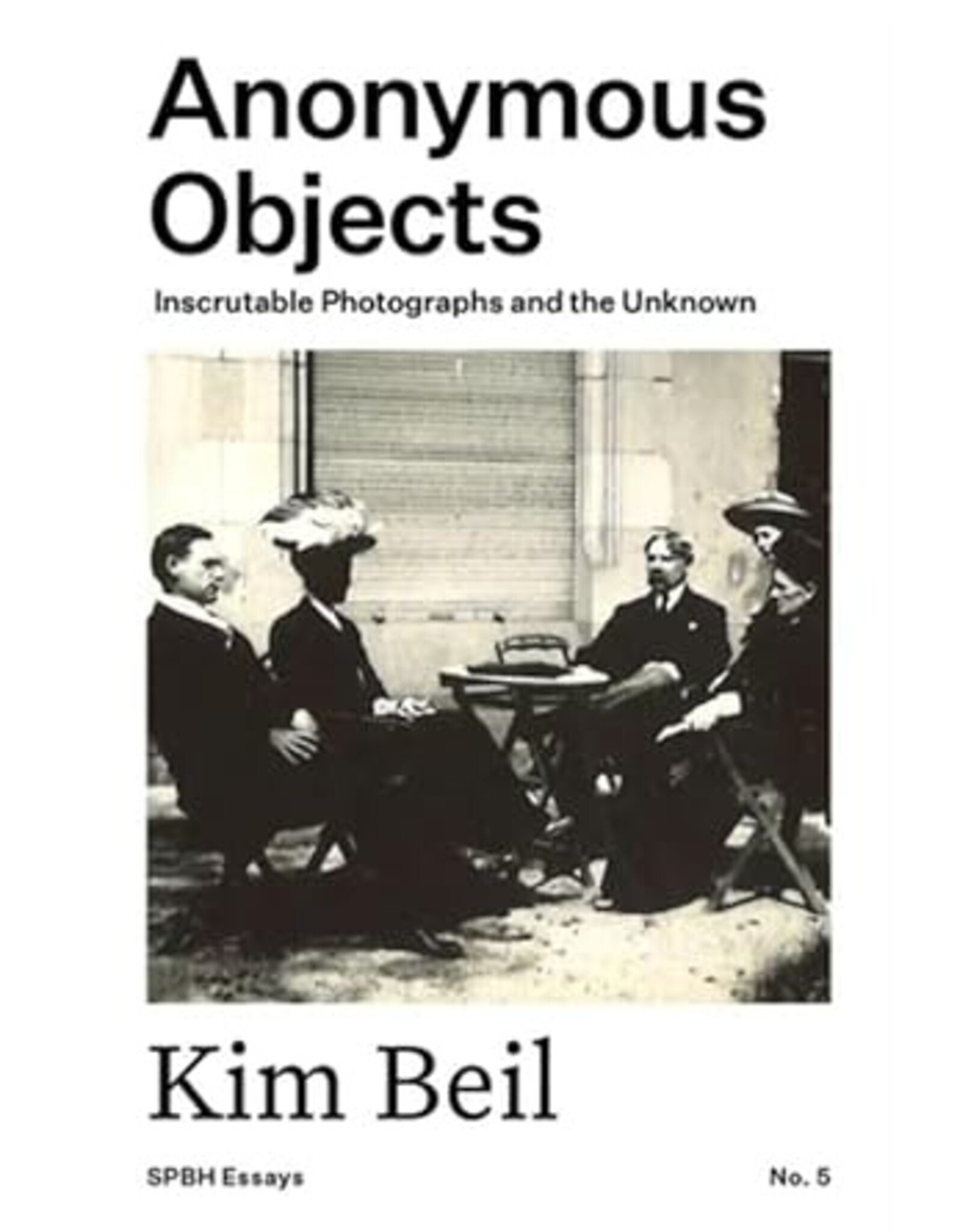 Kim Beil: Anonymous Objects