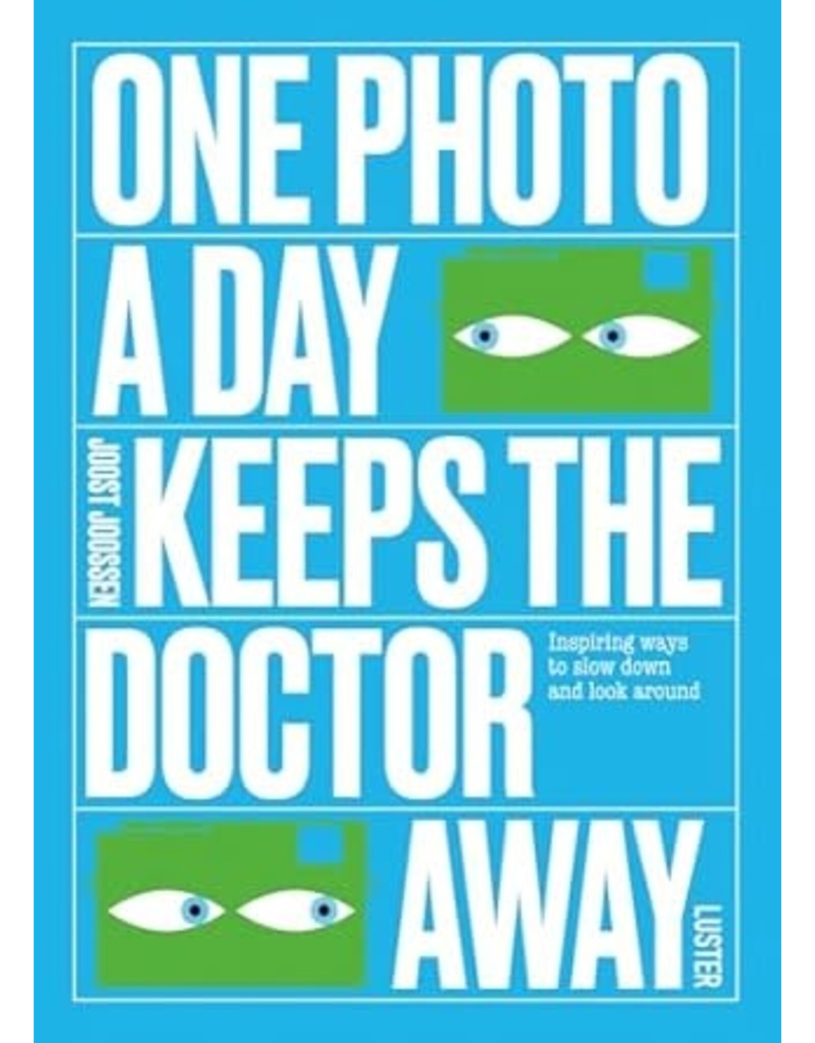 One Photo A Day Keeps the Doctor Away