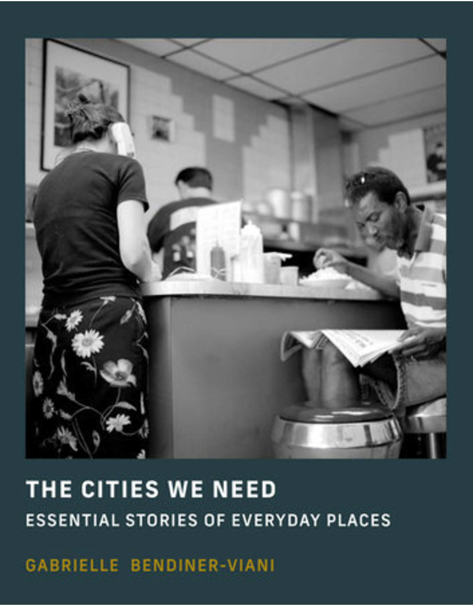 Gabrielle Bendiner-Viani: The Cities We Need