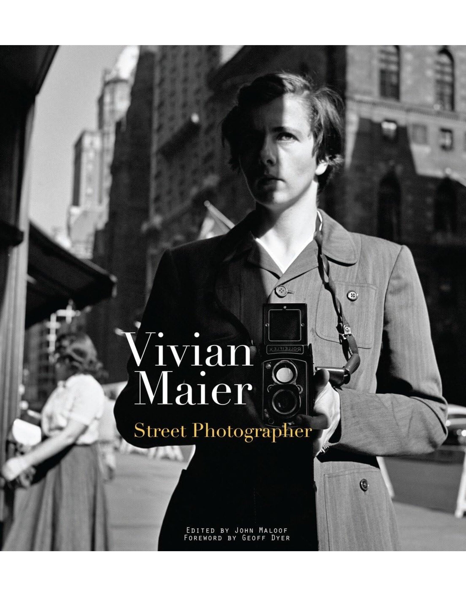 Vivian Maier: Street Photographer