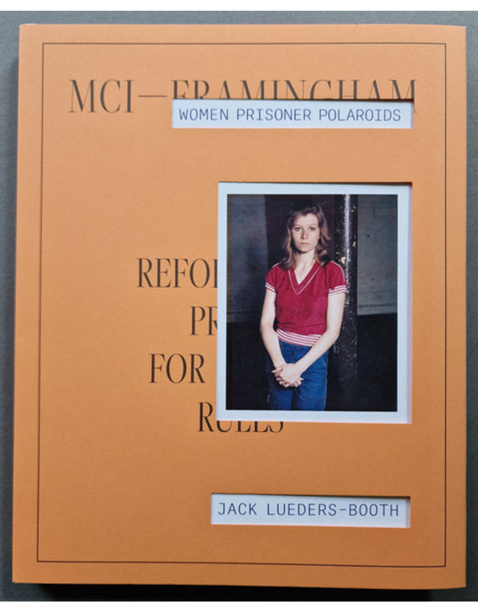 Jack Lueders-Booth: Women Prisoner Polaroids