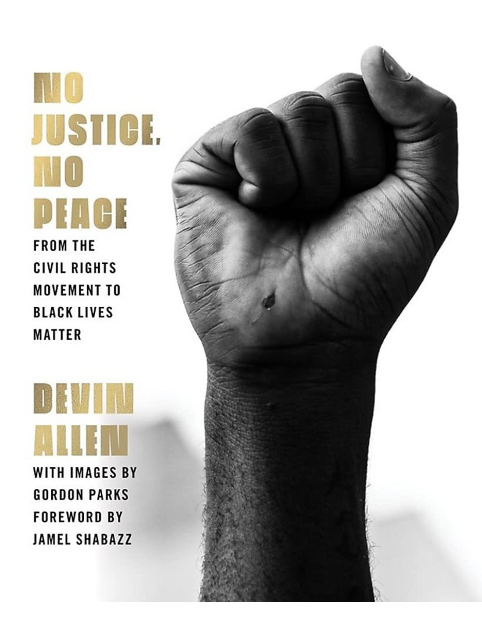 Devin Allen: No Justice,  No Peace