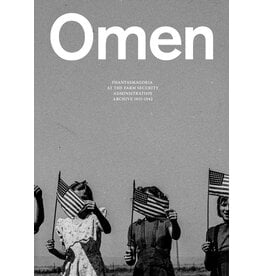 Omen: Phantasmagoria at the Farm Security Administration Archive