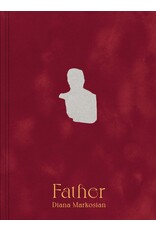 Diana Markosian: Father