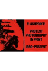 Flashpoint! Protest Photography in Print