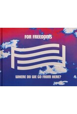 For Freedoms: Where Do We Go From Here?