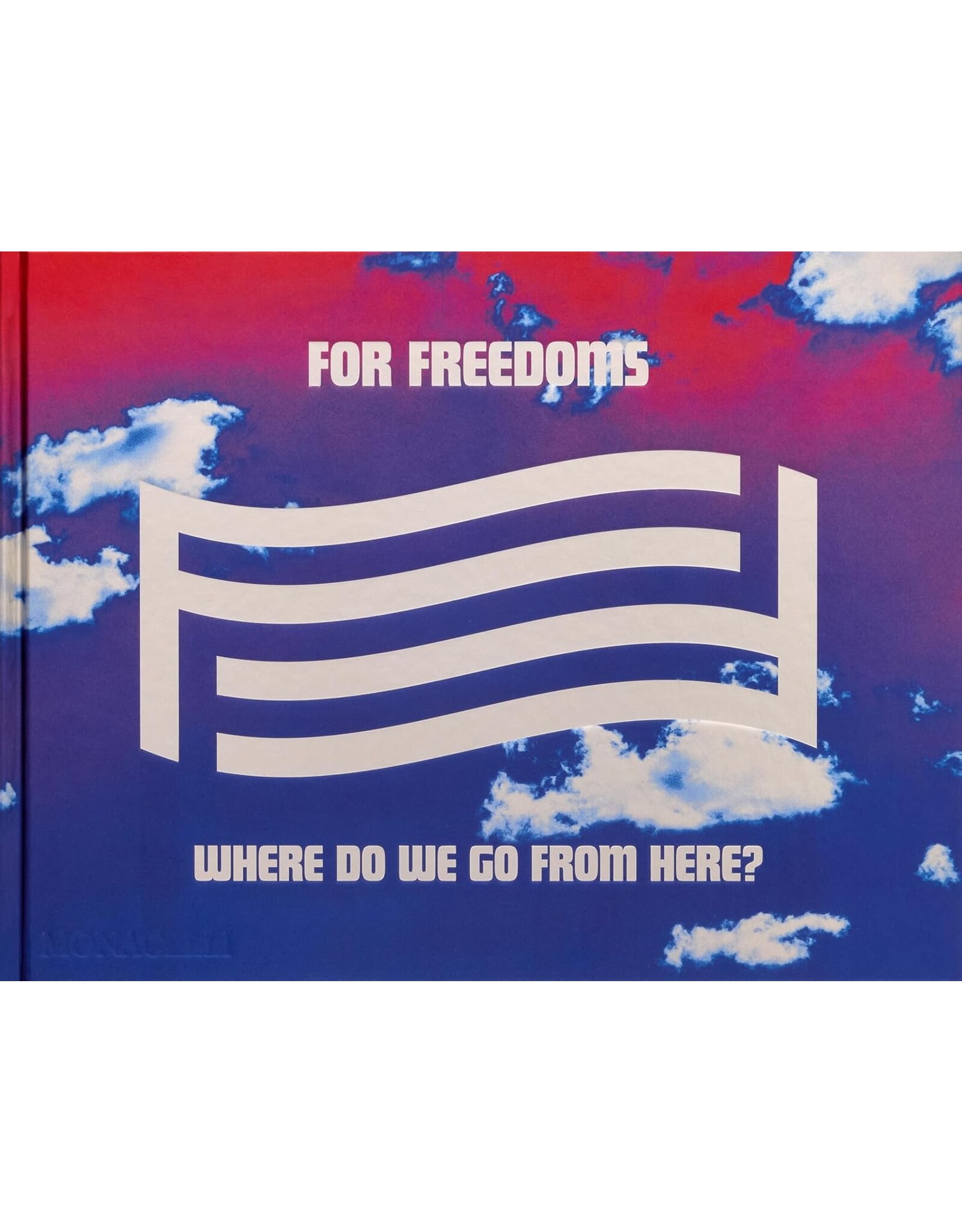 For Freedoms: Where Do We Go From Here?