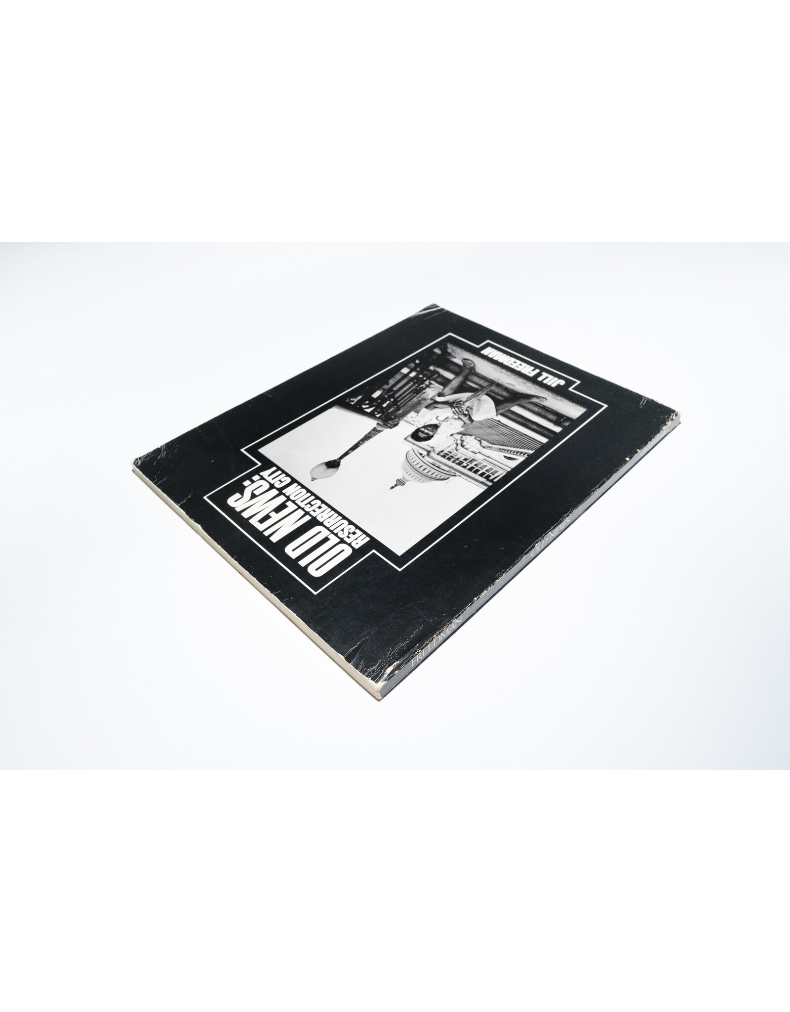 Jill Freedman: Old News: Resurrection City (Used)