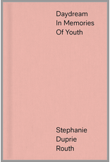 Stephanie Duprie Routh: Daydream in Memories of Youth
