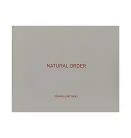 Edward Burtynsky: Natural Order