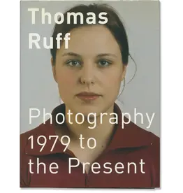 Thomas Ruff: 1979 to the Present (Used)