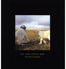 Alessandra Sanguinetti: On the Sixth Day (First Edition) (Used)